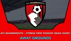 AFC Bournemouth – Fitness First Stadium (Dean Court)