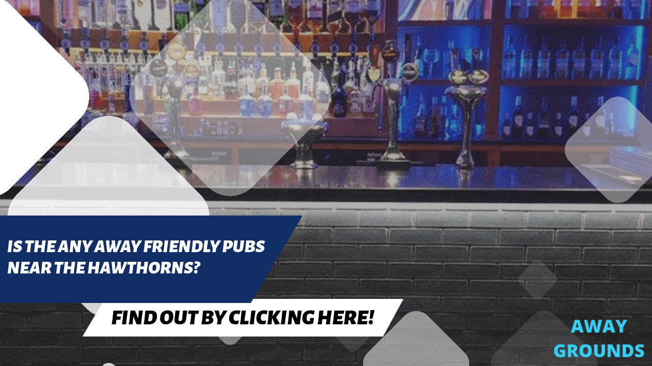 Away friendly pubs for the Hawthorns