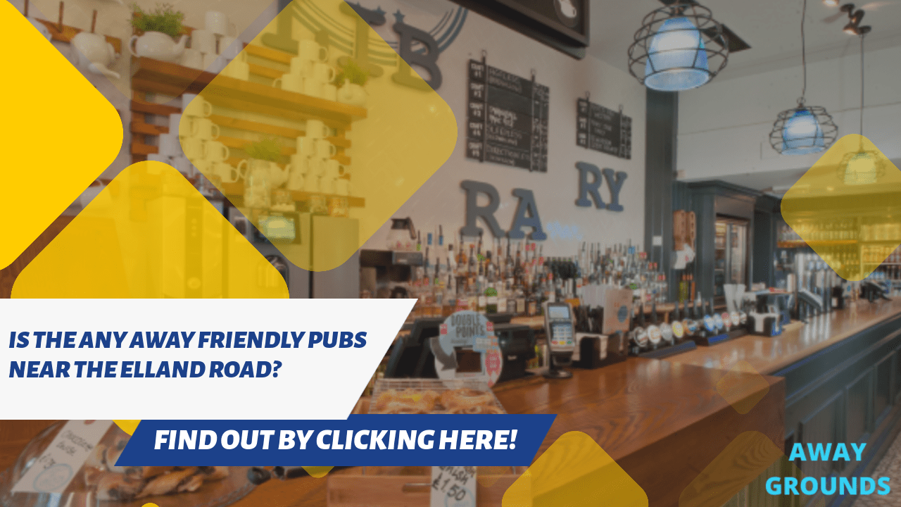 Away friendly pubs near Elland Road