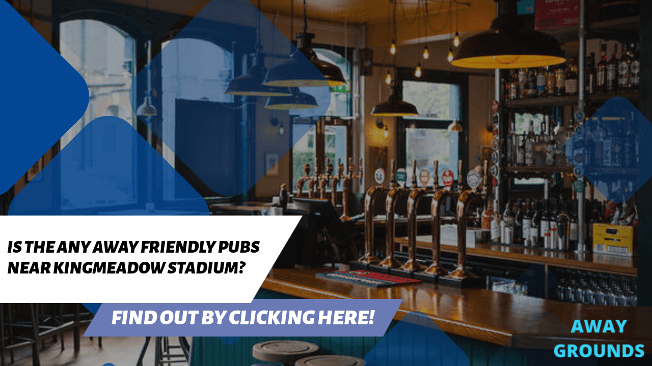 Away friendly pubs near Kingmeadow Stadium-min