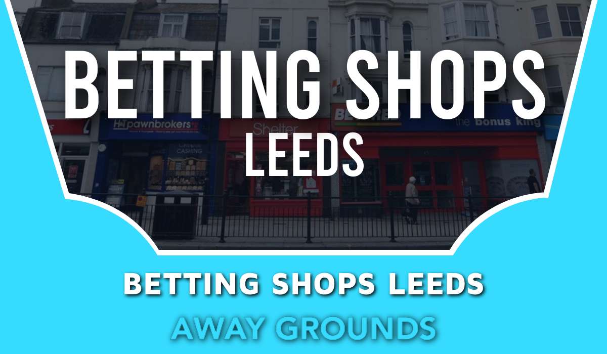 Betting Shops Leeds