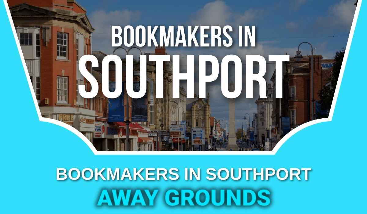 Bookmakers in Southport