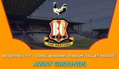 Bradford City – Coral Windows Stadium (Valley Parade)