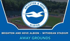 Brighton and Hove Albion – Withdean Stadium