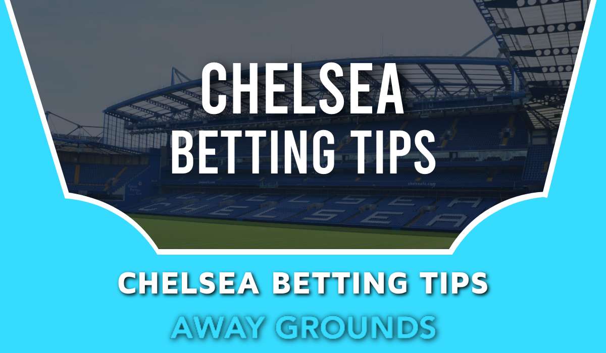Chelsea Betting Tips