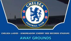 Chelsea Ladies – Kingmeadow (Cherry Red Records Stadium)