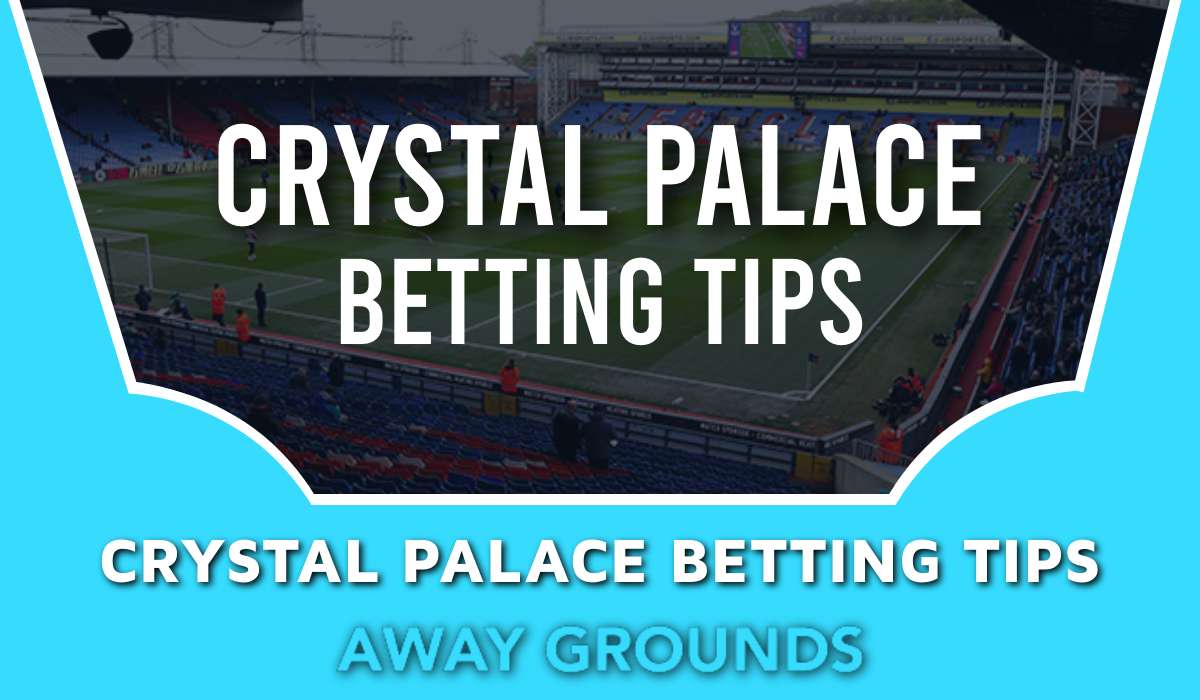 Crystal Palace Betting Tips