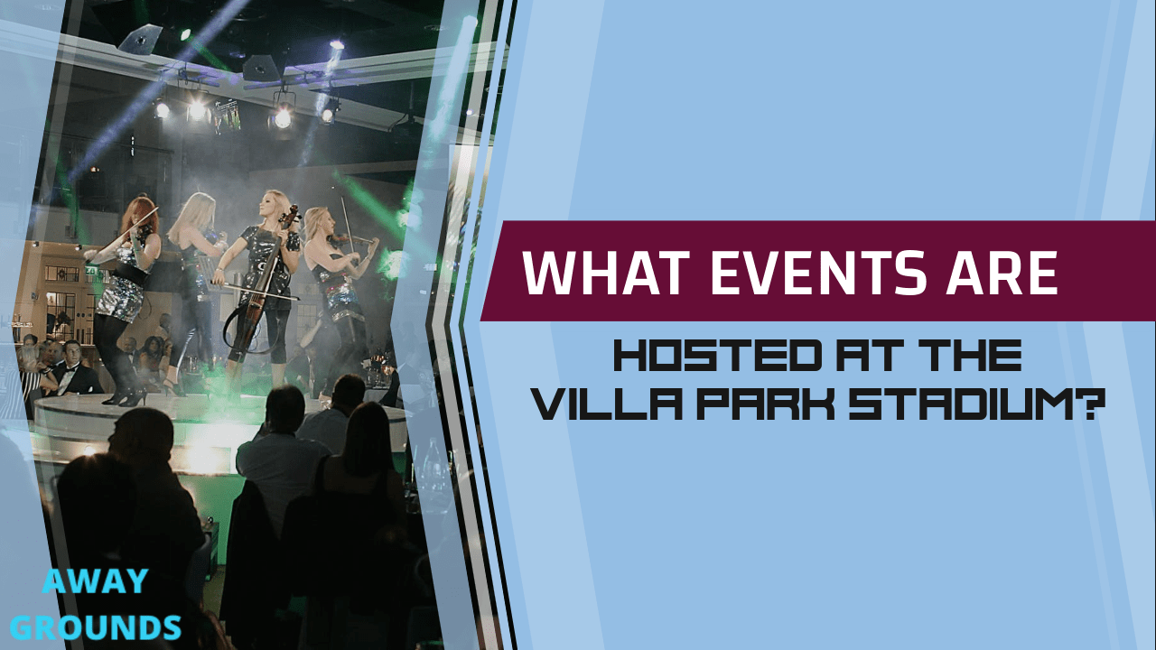 Events hosted at Villa Park