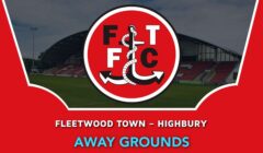 Fleetwood Town – Highbury