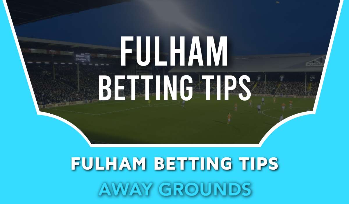 Fulham Betting Tips