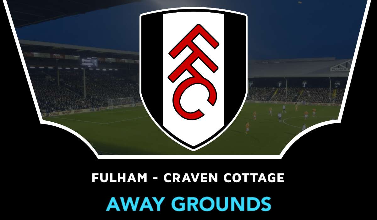Fulham – Craven Cottage
