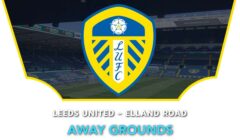 Leeds United – Elland Road