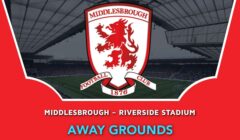 Middlesbrough – Riverside Stadium