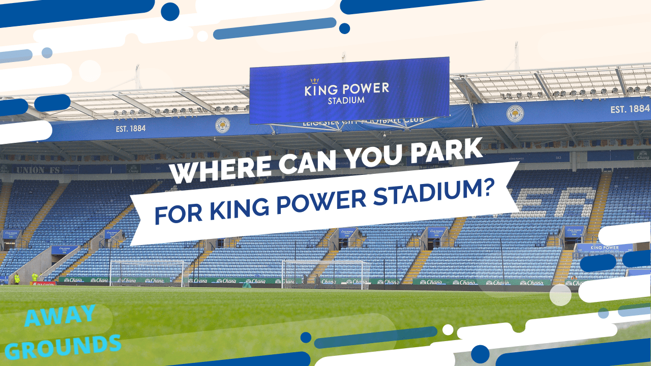 Parking near King Power Stadium