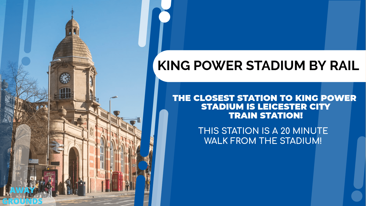 Train station closest to King Power Stadium