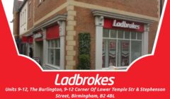 Units 9-12, The Burlington, 9-12 Corner Of Lower Temple Str & Stephenson Street – Ladbrokes Football Betting Shop Birmingham