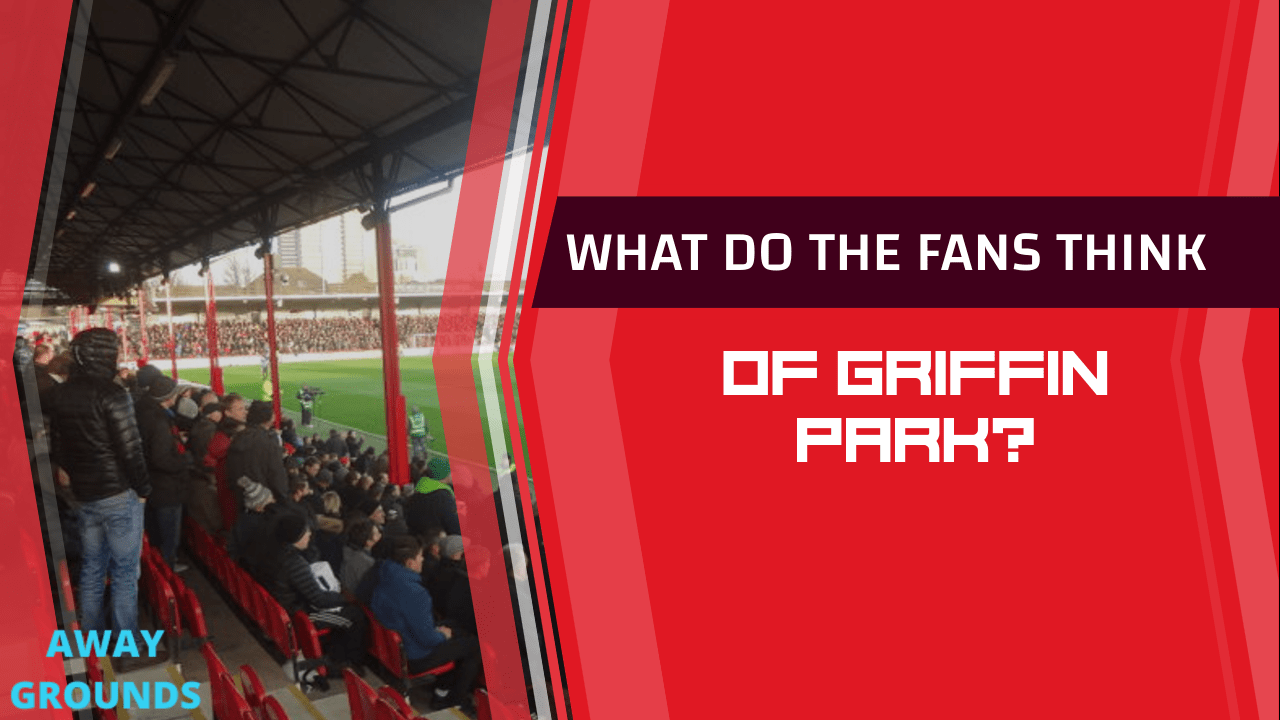 What do fans think of Griffin Park
