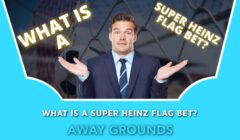 What is a Super Heinz Flag Bet?