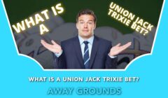 What is a Union Jack Trixie Bet?
