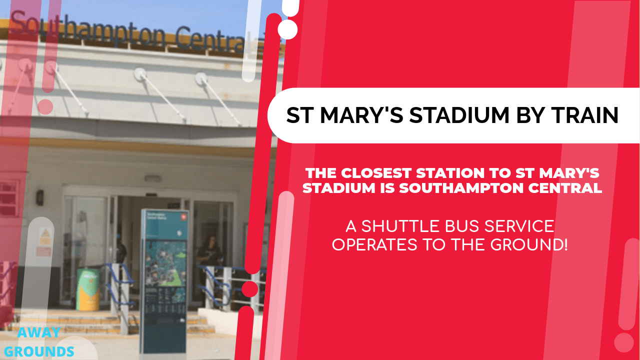 What's the closest train station St Mary's Stadium