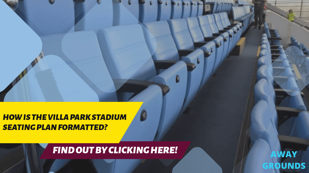 Whats the seating plan of Villa Park