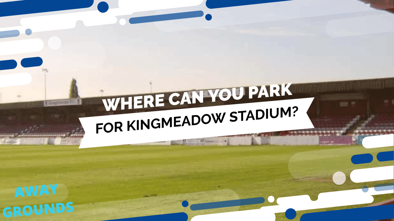Where to park for Kingmeadow Stadium-min