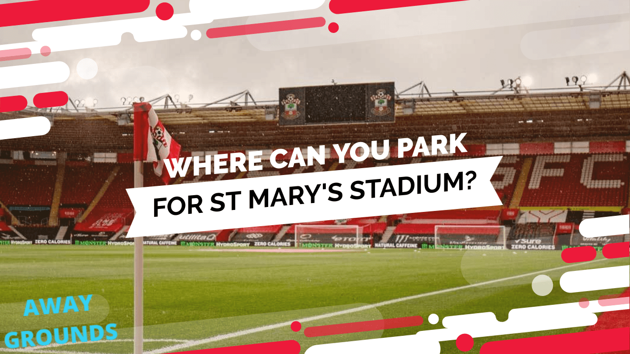 Where to park for St Mary's Stadium