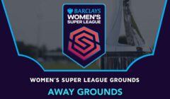 Women’s Super League Grounds