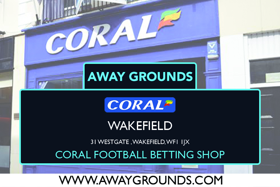 Coral Football Betting Shop Wakefield – 31 Westgate
