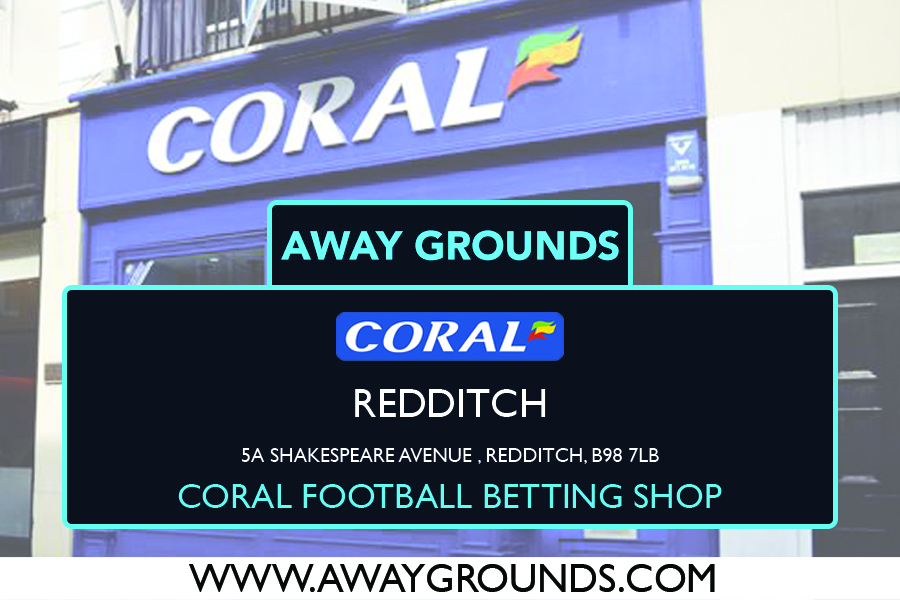 Coral Football Betting Shop Redditch – 5A Shakespeare Avenue