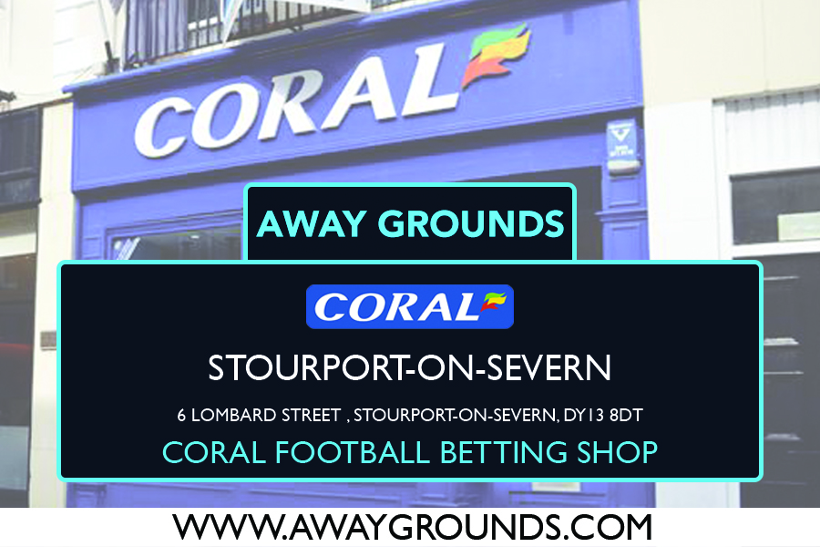 Coral Football Betting Shop Stourport-On-Severn – 6 Lombard Street
