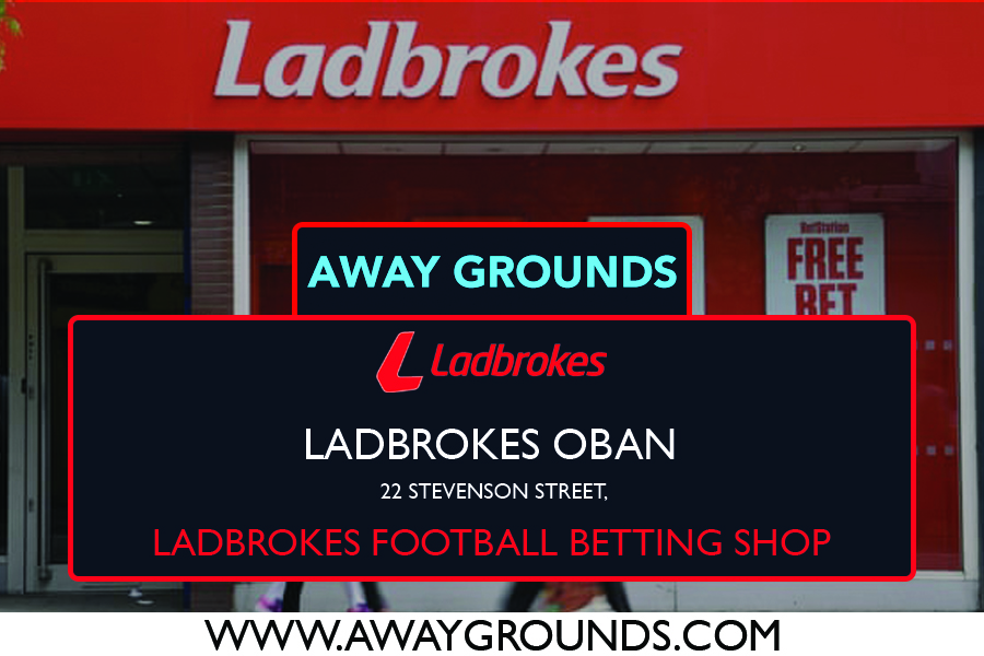 22 Stevenson Street, - Ladbrokes Football Betting Shop Oban
