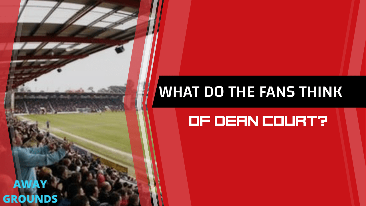 what do fans think of dean court